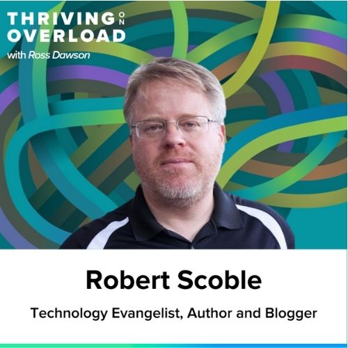 Robert Scoble on how to find the latest news, how to use Twitter for insight, finding the 20 people you need to follow, and the value of conversations (Ep6)