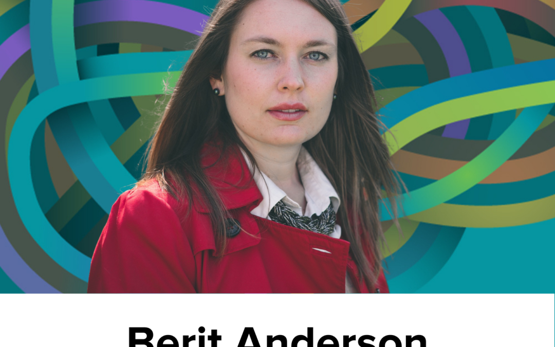 Berit Anderson on mapping influencers, noticing breaks in patterns, ignoring headlines, and information warfare (Ep27)