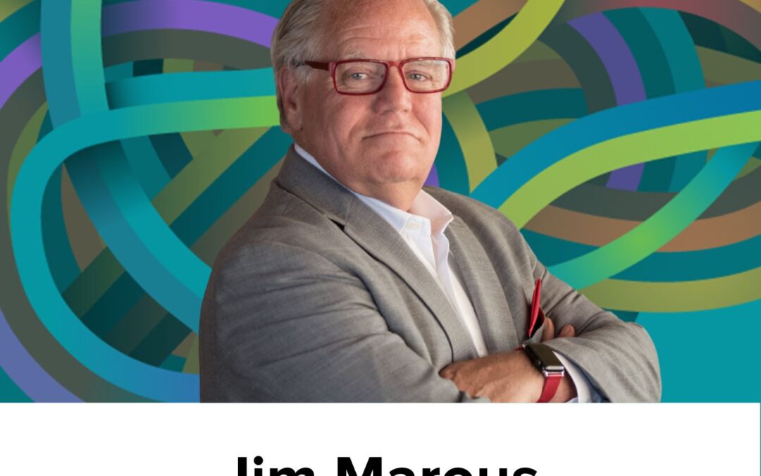 Jim Marous on defining yourself, ahas from unstructured dialogue, mutually beneficial learning, and the excitement of what you don’t know (Ep39)