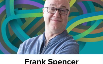 Frank Spencer IV on sense-making for complexity, holoptic foresight, digital angels, and colliding trends (Ep42)