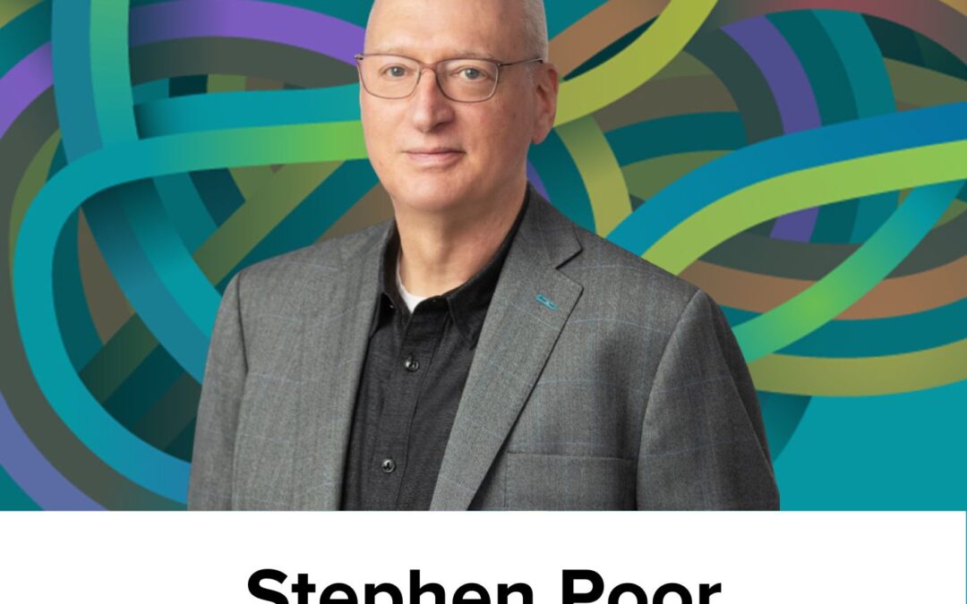 Stephen Poor on discerning relevance, distilling facts, thriving for lawyers and legal students, and consciously seeing connections (Ep21)